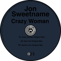 Jon Sweetname - Crazy Woman