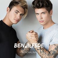 Benji & Fede - Adrenalina