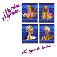 Hyphen Hyphen - We Light the Sunshine (Remix)