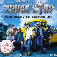 Truck Stop - Männer sind so & "Das Radiokonzert" Live (Special Edition)