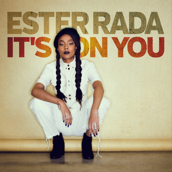 Ester Rada - It's on You