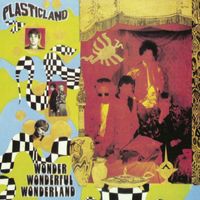 Plasticland - Wonder Wonderful Wonderland