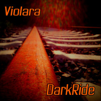 Violara - Dark Ride