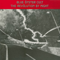 Blue Oyster Cult - The Revolution By Night