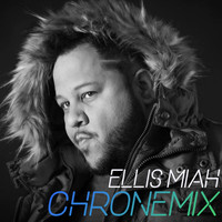 Ellis Miah - Chronemix - EP