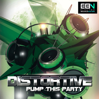 Distortive - Pump This Party