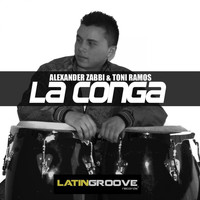 Alexander Zabbi & Toni Ramos - La Conga