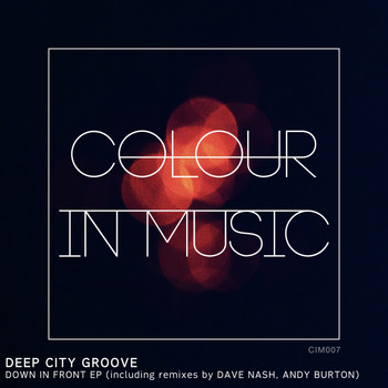 Deep City Groove - Down In Front EP