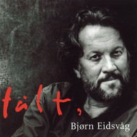 Bjørn Eidsvåg - Tålt