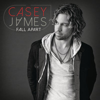 Casey James - Fall Apart