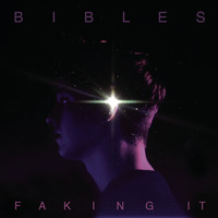 BIBLES - Faking It