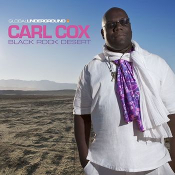 Carl Cox - Global Underground #38: Carl Cox - Black Rock Desert