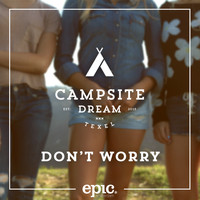 Campsite Dream - Don't Worry (Extended Mix)