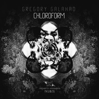 Gregory Galahad - Chloroform