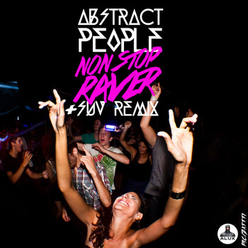 Abstract People - Non Stop Raver