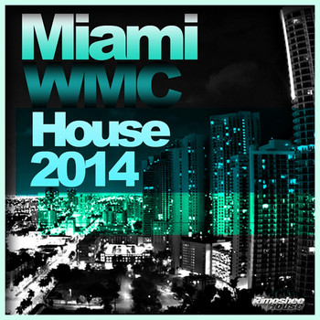 Various Artists - Miami WMC Selection 2014
