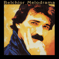 Belchior - Melodrama