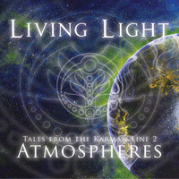 Living Light - Tales From The Karman Line 2: Atmospheres