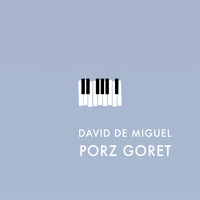 David de Miguel - Porz Goret
