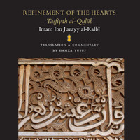 Hamza Yusuf - Refinement of the Hearts