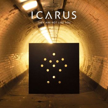 Icarus - They Are Not Like You