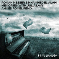 Roman Messer & Mhammed El Alami with Julia Lav - Memories (Ahmed Romel Remix)