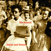 Sha Stimuli - Sticks and Stones