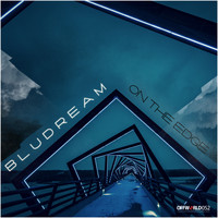 Bludream - On The Edge