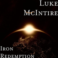 Luke McIntire - Iron Redemption