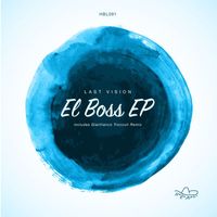 Last Vision - El Boss EP