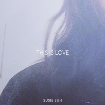 Susie Suh - This Is Love