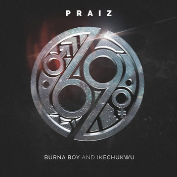 Burna Boy - 69 (feat. Burna Boy & Ikechukwu)