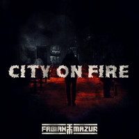 Fabian Mazur - City on Fire