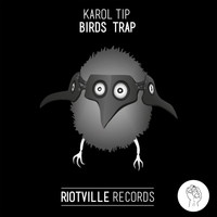 Karol Tip - Birds Trap