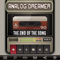 Analog Dreamer - The End of the Song