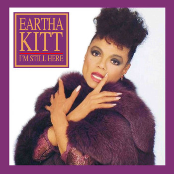 Eartha Kitt - I'm Still Here