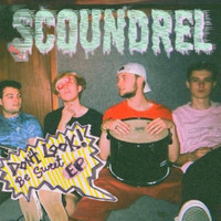 Scoundrel - Don't Look, Be Sweet EP