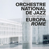 Orchestre National de Jazz, Olivier Benoit - Europa Rome