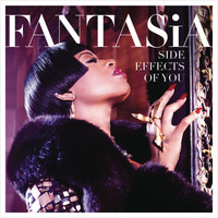 Fantasia - Side Effects of You