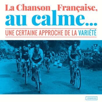 Various Artists - La chanson française, au calme (Une certaine approche de la variété)
