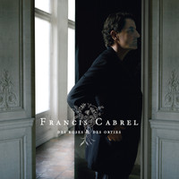 Francis Cabrel - Des roses & des orties