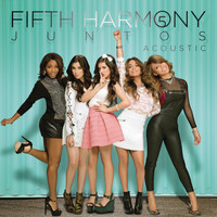 Fifth Harmony - Juntos - Acoustic
