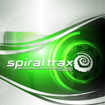 Various Artists - Spiral Trax: International Goa & Progressive Trance, Vol. 3