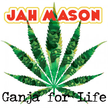 Jah Mason - Ganja for Life