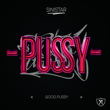 Sinistar - Good Pussy