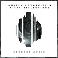 Dmitry Povarnitsin - Fifty Reflections