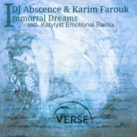 DJ Abscence & Karim Farouk - Immortal Dreams