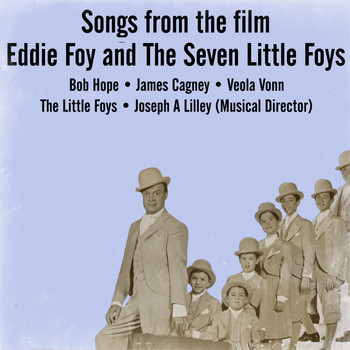 Various Artists - Songs From The Film Eddie Foy And The Seven Little Foys
