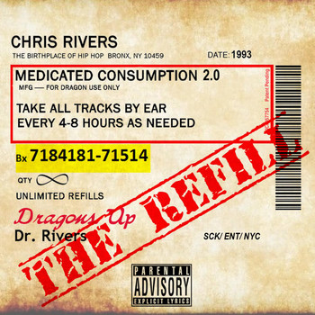 Chris Rivers - Medicated Consumption 2.0. the Refill