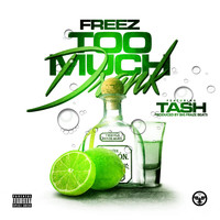 Tash - Too Much Drank (feat. Tash)